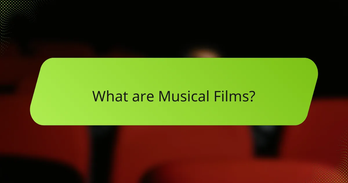 What are Musical Films?