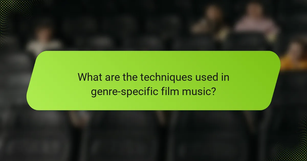 What are the techniques used in genre-specific film music?
