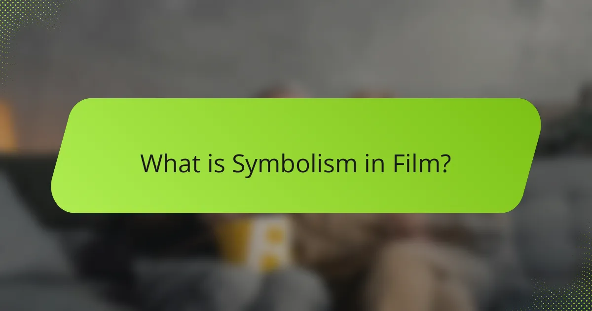 What is Symbolism in Film?